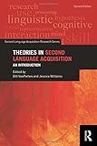 Theories in second language acquisition : an introduction