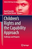 Children's rights and the capability approach : challenges and prospects
