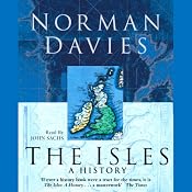 The Isles: A History | [Norman Davies]