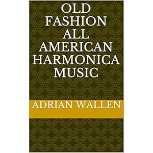 Old Fashion All American Harmonica Music