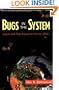 Bugs In The System: Insects And Their Impact On Human Affairs (Helix Book)