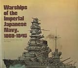 Warships of the Imperial Japanese Navy, 1869-1945
