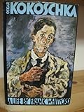 Oskar Kokoschka : a life