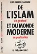 De l'islam en general et du monde moderne en particulier
