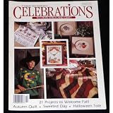 Celebrations to Cross Stitch and Craft Autumn 1991 with full patterns (Celebrations To Cross Stitch and Craft, 2)