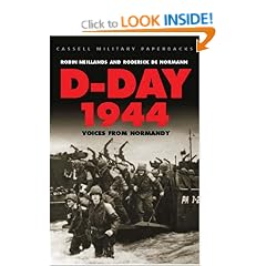 D-Day 1944: Voices from Normandy (Cassell Military Paperbacks)