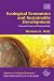Ecological Economics and Sustainable Development, Selected Essays of Herman Daly (Advances in Ecological Economics Series)