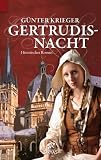 Gertrudisnacht: Historischer Roman