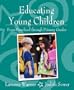 Educating Young Children from Preschool through Primary Grades