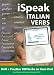 iSpeak Italian Verbs (MP3 CD + Guide) (Ispeak Audio Phrasebook)