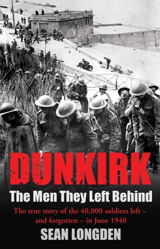 City Travel Guides Discounted  Books : Dunkirk: The Men They Left Behind