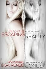 Escaping Reality (New Adult Romance) (The Secret Life of Amy Bensen)