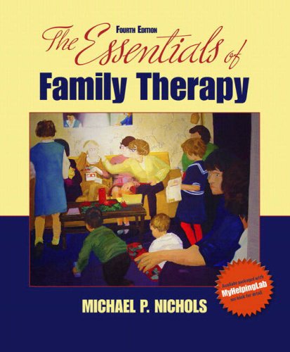 Essentials of Family Therapy, The (4th Edition) (MyHelpingKit Series)