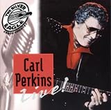 Carl Perkins Live