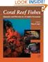 Coral Reef Fishes: Dynamics and Diversity in a Complex Ecosystem
