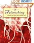 Feltmaking (The Art of Crafts)
