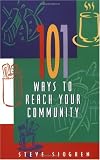 101 Ways to Reach Your Community