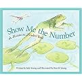 Show Me the Number (A Missouri Number Book) (Count Your Way Across the USA) (Reinforced Hardcover)