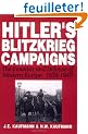 Hitler's Blitzkrieg Campaigns: The Invasion and Defense of Western Europe, 1939-1940