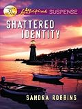 Shattered Identity (Love Inspired Suspense)