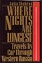 Where nights are longest: Travels by car through western Russia