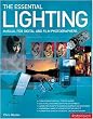 The Essential Lighting Manual for Digital and Film Photography
