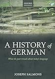 A history of German : what the past reveals about today's language