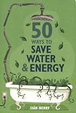 50 ways to save water & energy