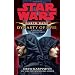 Star Wars: Darth Bane: Dynasty of Evil: A Novel of the Old Republic