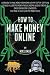 How to Make Money Online: Learn how to make money from home with my step-by-step plan to build a $5000 per month passive income website portfolio (of ... each) (THE MAKE MONEY FROM HOME LIONS CLUB)