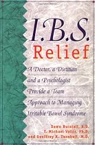 IBS Relief, a Doctor, a Dietician and a Psychologist Provide a Team Approach to Managing Irritable Bowel Syndrome