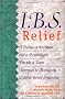 IBS Relief, a Doctor, a Dietician and a Psychologist Provide a Team Approach to Managing Irritable Bowel Syndrome