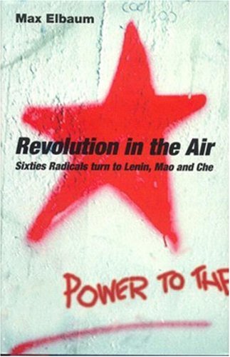 Revolution in the Air: Sixties Radicals turn to Lenin, Mao and Che under Marxism in The Books Store