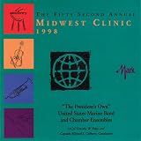 1998 Midwest Clinic: The Presidents Own United States Marine Band and Chamber Ensembles