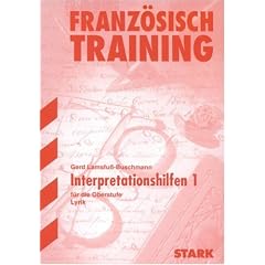 Interpretationen Franz�sisch: Franz�sisch-Training. Interpretationshilfen 1 f�r die Oberstufe. Lyrik. (Lernmaterialien)