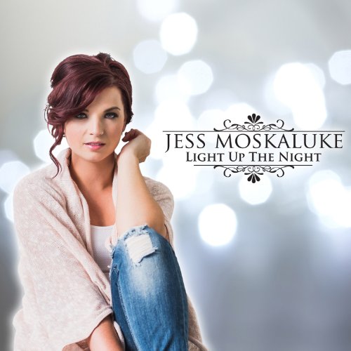 Jess Moskaluke - Light Up the Night - Zortam Music