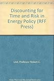 Discounting for time and risk in energy policy
