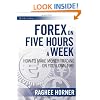 Forex on Five Hours a Week: How to Make Money Trading on Your Own Time (Wiley Trading)