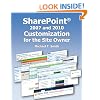 SharePoint 2007 and 2010 Customization for the Site Owner