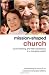 Mission-Shaped Church: Church Planting and Fresh Expressions in a Changing Context