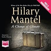 A Change of Climate | [Hilary Mantel]