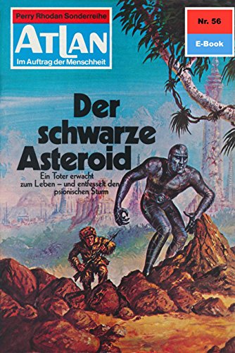 Atlan 56: Der schwarze Asteroid (Heftroman): Atlan-Zyklus 