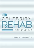 Celebrity Rehab with Dr. Drew, Season 1 Episodes 1-3