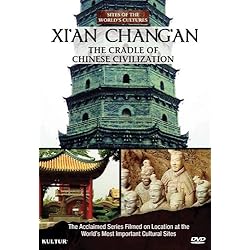 Xi'An - Chang'An, The Cradle of Chinese Civilization / Sites of the World's Cultures