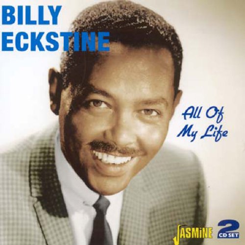 Billy Eckstine - All Of My Life [original Recordings Remastered] 2cd Set - Zortam Music