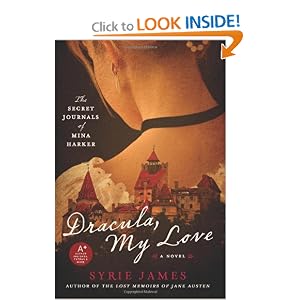 Dracula, My Love: The Secret Journals of Mina Harker