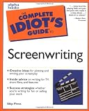 The Complete Idiots Guide to Screenwriting