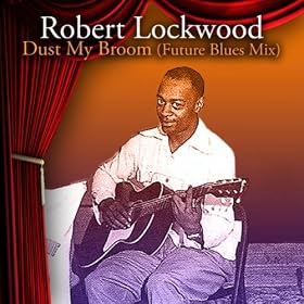 Dust My Broom (Future Blues Mix)