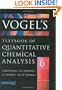 Vogel's Quantitative Chemical Analysis (6th Edition)