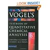 Vogel's Quantitative Chemical Analysis (6th Edition)